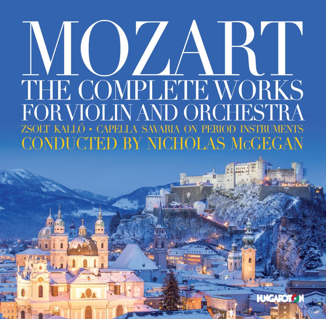 W.A. Mozart: The Complete Works for Violin and Orchestra